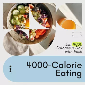 The 4000-Calorie Eating Checklist: How to Eat 4000 Calories a Day with Ease