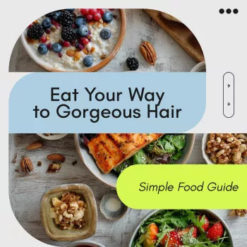 Eat Your Way to Gorgeous Hair Checklist – Simple Food Guide with foods for healthy hair for Stronger, Shinier Strands