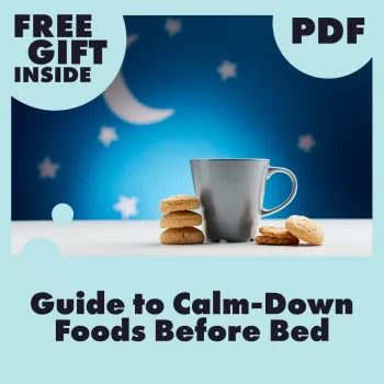Guide to Calm-Down Foods Before Bed | Sleep-Friendly eBook | Digital Download for Relaxation, Healthy Snacks, Recipes & Nighttime Nutrition