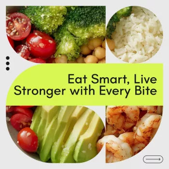 Eat Smart, Live Stronger with Every Bite: The Ultimate Guide to Eating Proper Diet for a Healthier You