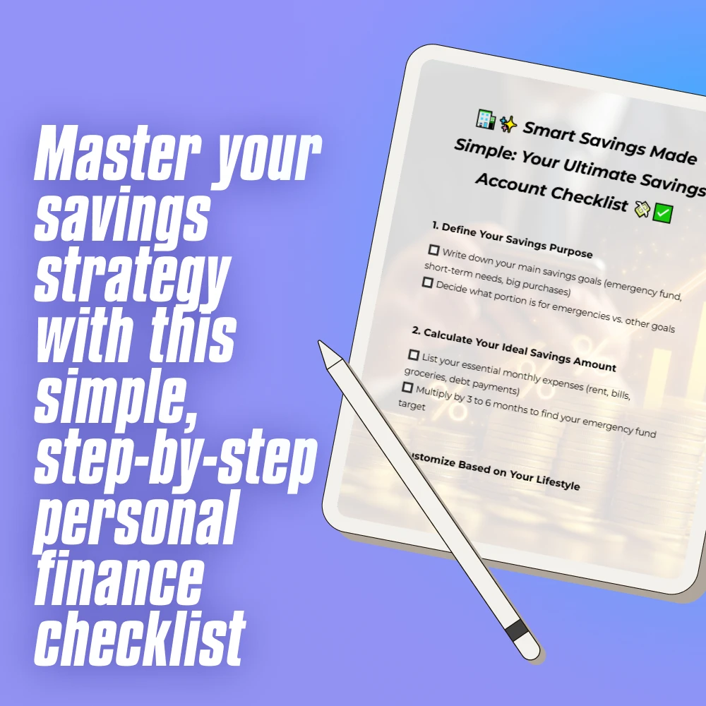 Smart Savings Made Simple: Your Ultimate Savings Account Checklist | Budget Planner PDF | How Much to Keep in Savings Account | Digital Download