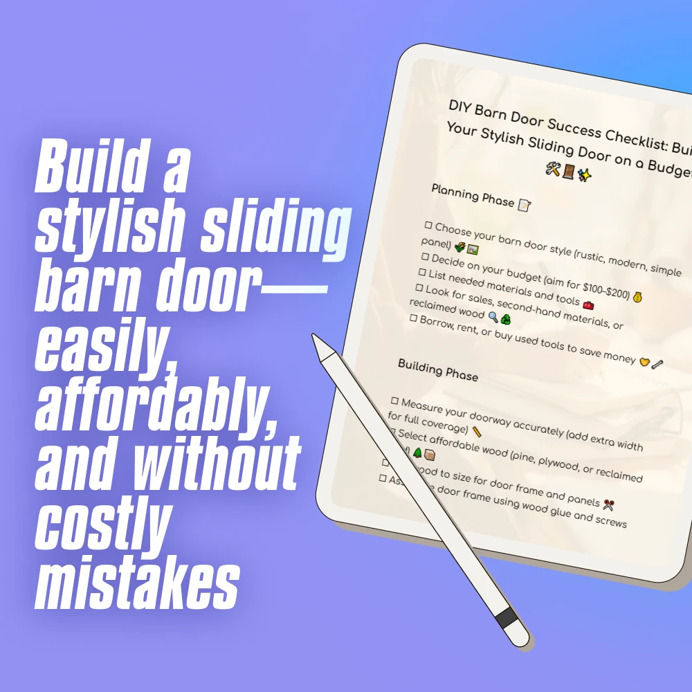 DIY Barn Door Success Checklist: Build Your Stylish Sliding Door on a Budget | How to Build a Barn Door on a Budget | Budget-Friendly Barn Door Guide PDF Download
