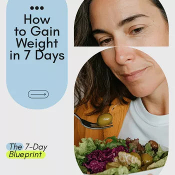The 7-Day Blueprint to Healthy Weight Gain | How to Gain Weight in 7 Days eBook | Simple Meal Plan + Beginner Workouts