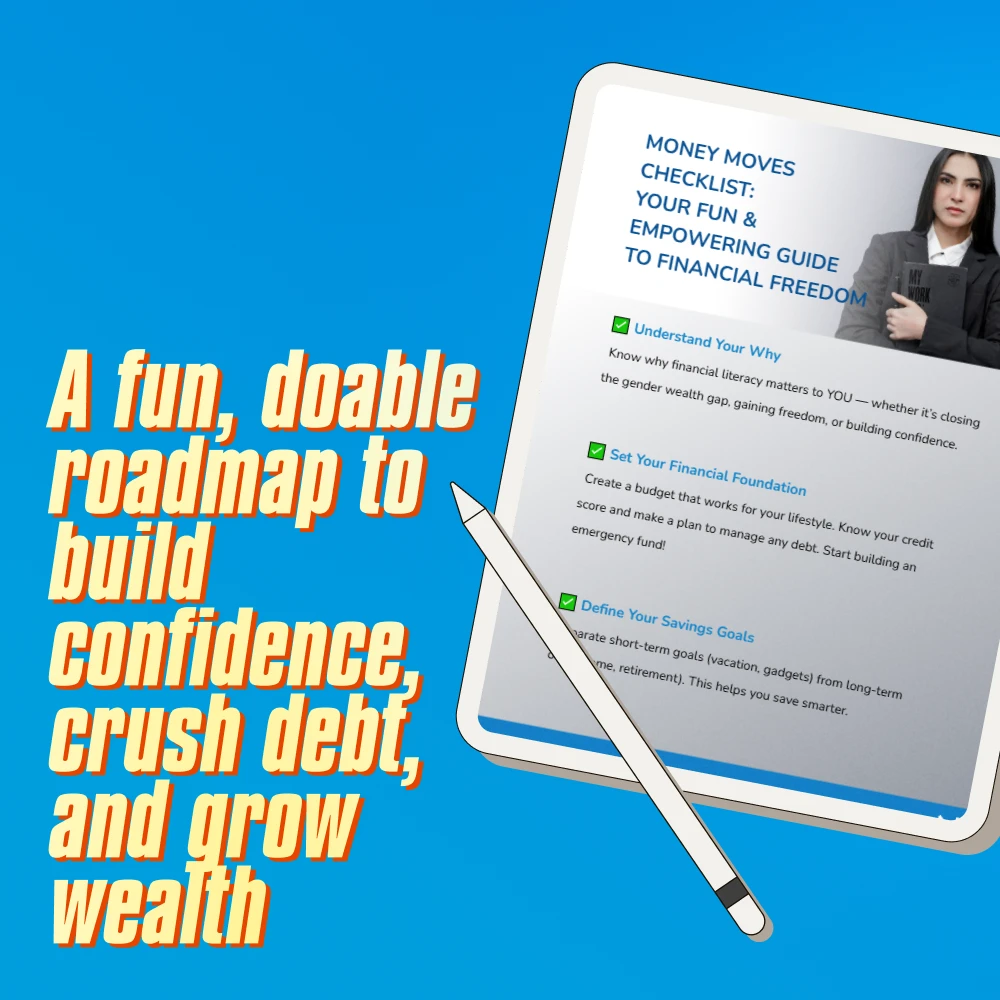 Money Moves Checklist: Your Fun & Empowering Guide to Financial Freedom | Financial Literacy for Women | Budget, Save, Invest, Grow Wealth