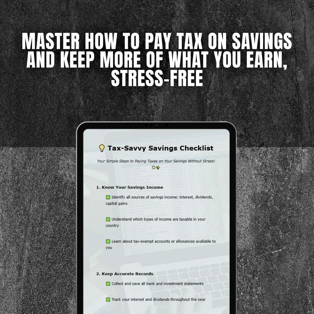 Tax-Savvy Savings Checklist | How to Pay Tax on Savings | Digital Download for Simple Tax Filing