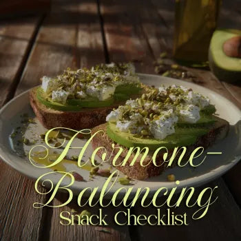 Quick Hormone-Balancing Snack Checklist | Digital Download Healthy Eating Guide | Hormone-Friendly eBook for Women’s Wellness, Energy & Weight Balance