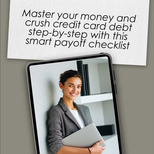 Crush Your Credit Card Debt: The Ultimate Payoff Checklist | Printable Debt Tracker | How Can I Pay Off Credit Card Debt Guide