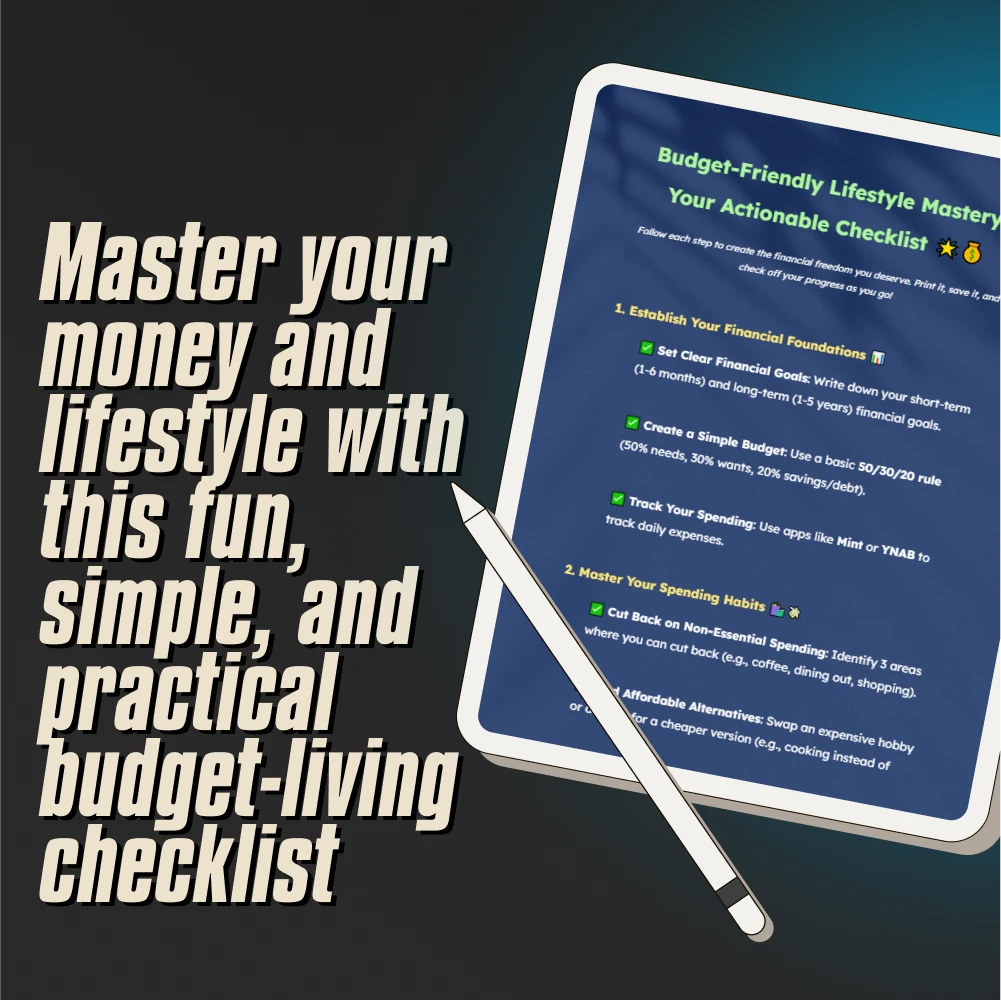 Budget-Friendly Lifestyle Mastery: Your Actionable Checklist | Simple Financial Planning & Money-Saving Digital Download