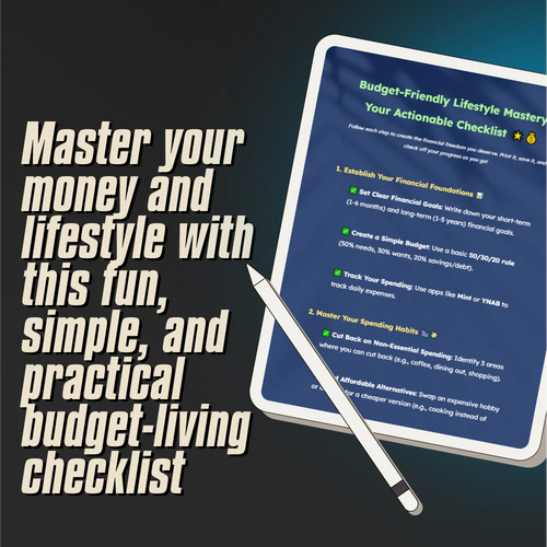 Budget-Friendly Lifestyle Mastery: Your Actionable Checklist | Simple Financial Planning & Money-Saving Digital Download