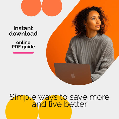 Smart Savings: How to Save Money at Home and Make Every Dollar Count | Digital Download Guide for Practical Home Budgeting, Sustainable Living, and Everyday Savings