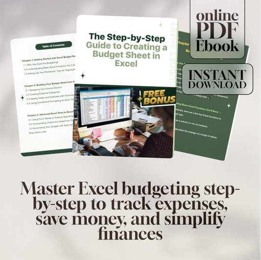 The Step-by-Step Guide to Creating a Budget Sheet in Excel | How to Make a Budget Sheet in Excel | Digital Download eBook for Personal Finance