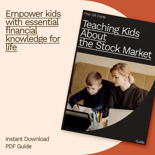 Teaching Kids About the Stock Market: A Fun & Easy Guide for Parents to Teach Kids How to Invest