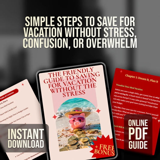 The Friendly Guide to Saving for Vacation Without the Stress | Budget Tips, Money Saving Guide, Digital Download