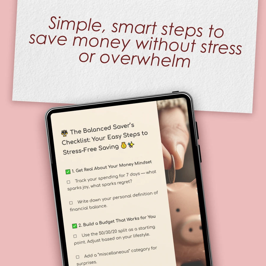 The Balanced Saver’s Checklist: Your Easy Steps to Stress-Free Saving | How to Save Balance Budgeting Guide for Financial Clarity