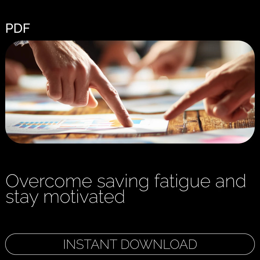 Simple Strategies to Beat Saving Fatigue: How to Avoid Saving Fatigue and Stay on Track with Your Financial Goals