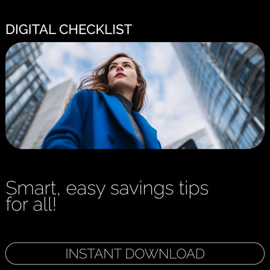 Smart Ways to Save More Money: Practical Checklist to Help You Make Savings Effortlessly