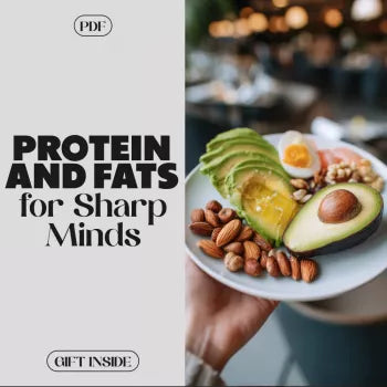 The Power of Protein and Fats for Sharp Minds - eBook Guide to Boost Focus and Brain Function
