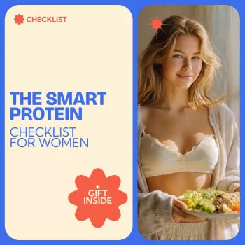 The Smart Protein Checklist: A Step-by-Step Guide for Optimizing Protein Intake for Women