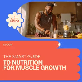 The Smart Guide to Nutrition for Muscle Growth: A Complete eBook for Building Muscle with the Right Diet