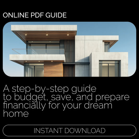 The Ultimate Guide to Budgeting for Your Dream House | Digital Budget Planner Guide for Home Savings | How to Budget to Save for a House | First-Time Buyer Financial Roadmap