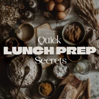 Quick Lunch Prep Secrets | Digital Guide for 15-Minute Healthy Meals, Time-Saving Hacks, AI Meal Planning & Smart Lunch Strategies