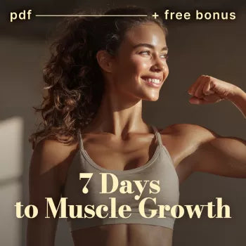 7 Days to Muscle Growth: The Ultimate 7-Day Meal Plan for Muscle Gain