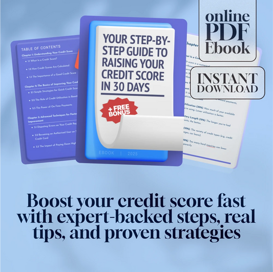 Your Step-by-Step Guide to Raising Your Credit Score in 30 Days | eBook | Digital Download | How Can I Raise My Credit Score in 30 Days