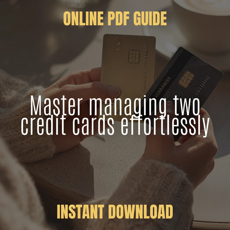 A Simple Guide to Managing Two Credit Cards Like a Pro – Credit Card Strategy eBook for Smart Spending
