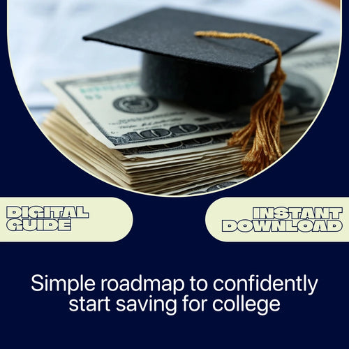 Smart Steps to Start Saving for College – Practical Ebook Guide on How to Start Saving for College, College Savings Plan, Budgeting & Strategies