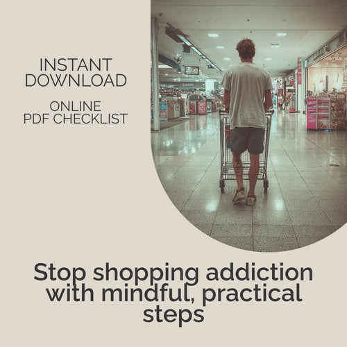 The Cart Control Checklist: Spot and Stop Shopping Addiction – Your Guide to Understanding and Managing Compulsive Shopping