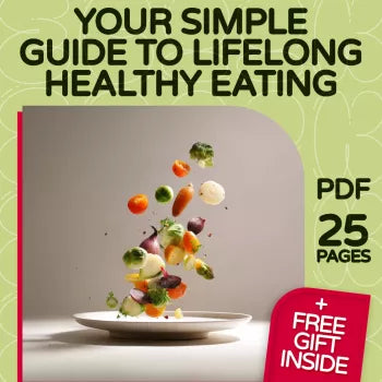 Your Simple Guide to Lifelong Healthy Eating – How to Eat to Stay Healthy – Digital eBook Download