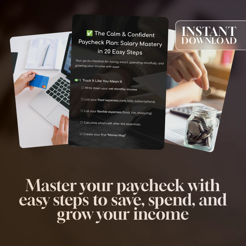The Calm & Confident Paycheck Plan: Salary Mastery in 20 Easy Steps | Printable Checklist for Budgeting, Saving, and How to Manage Your Salary and Save