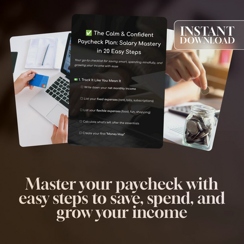 The Calm & Confident Paycheck Plan: Salary Mastery in 20 Easy Steps | Printable Checklist for Budgeting, Saving, and How to Manage Your Salary and Save