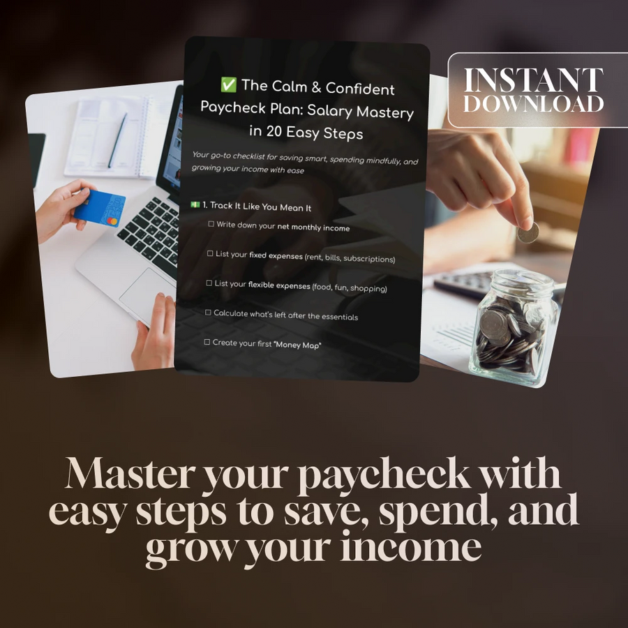 The Calm & Confident Paycheck Plan: Salary Mastery in 20 Easy Steps | Printable Checklist for Budgeting, Saving, and How to Manage Your Salary and Save
