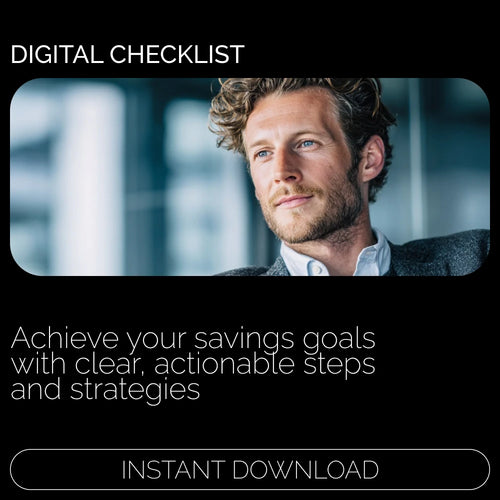 Checklist: Your Path to Achieving Savings Goals – A Step-by-Step Guide to Financial Success