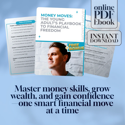 Money Moves: The Young Adult’s Playbook to Financial Freedom