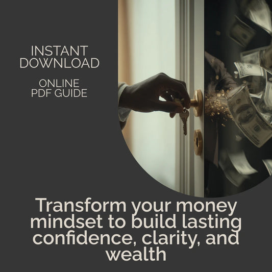 Master Your Financial Mindset: Unlock the Key to Wealth and Success | Financial Mindset eBook for Abundance, Confidence, and Money Mastery | Mindset Coaching Guide | Wealth-Building Digital Download