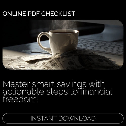 Smart Savings in Action: Your Step-by-Step Guide to Saving Big! – A Digital Checklist to Save a Lot of Money