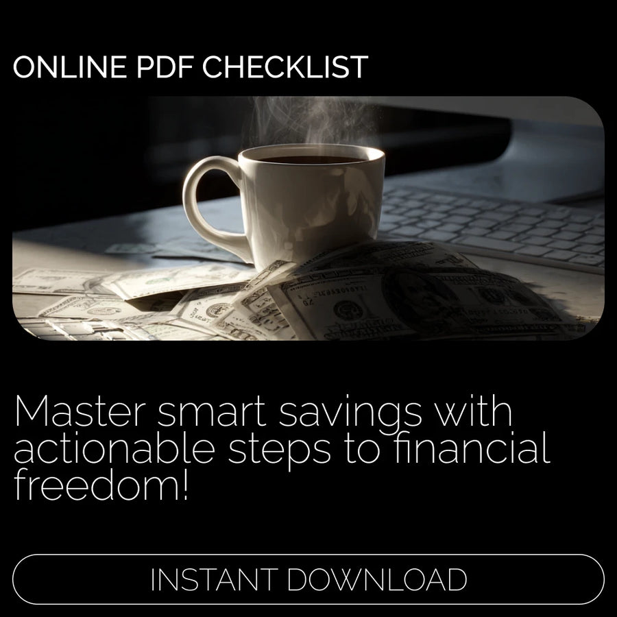 Smart Savings in Action: Your Step-by-Step Guide to Saving Big! – A Digital Checklist to Save a Lot of Money