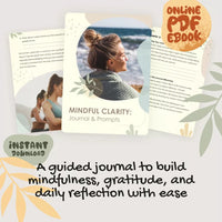 Mindful Clarity: Journal & Prompts | Printable Journal with Daily Mindfulness Prompts, Gratitude Exercises & Reflective Quotes for Mental Well-Being