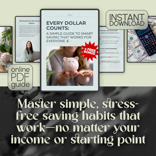 Every Dollar Counts: A Simple Guide to Smart Saving That Works for Everyone | Digital Download Savings Guide | Budgeting eBook | Every Dollar Savings Tips