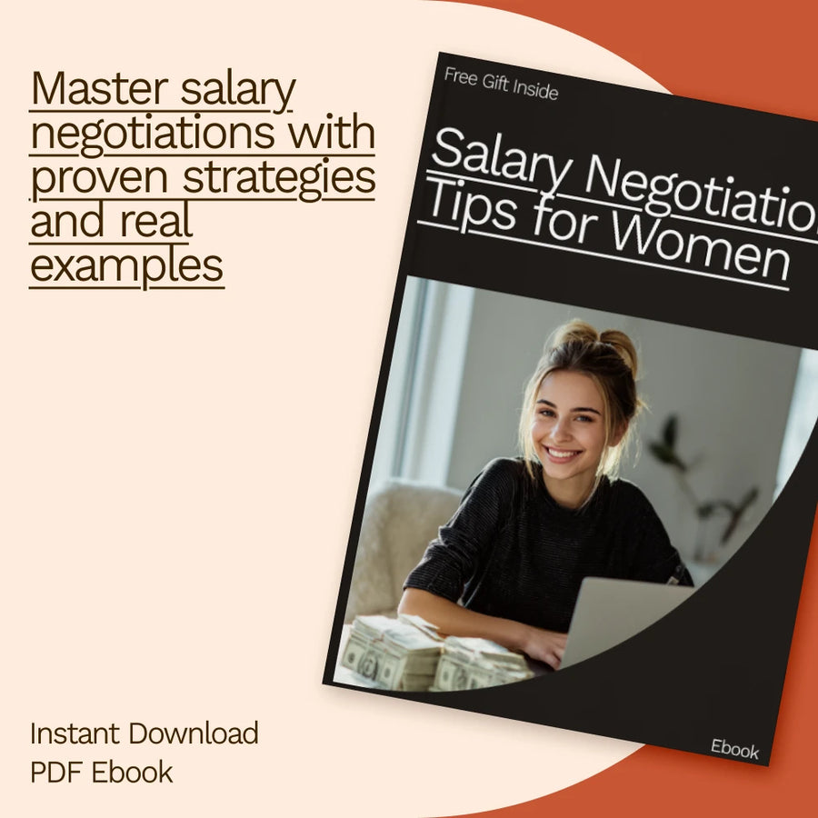 Salary Negotiation Tips for Women: The Ultimate Guide to Closing the Pay Gap and Advancing Your Career