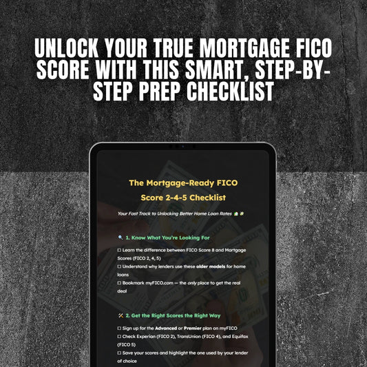 The Mortgage-Ready FICO Score 2-4-5 Checklist | How to Get FICO Score 2 4 5 | Mortgage Score Guide | Digital Download