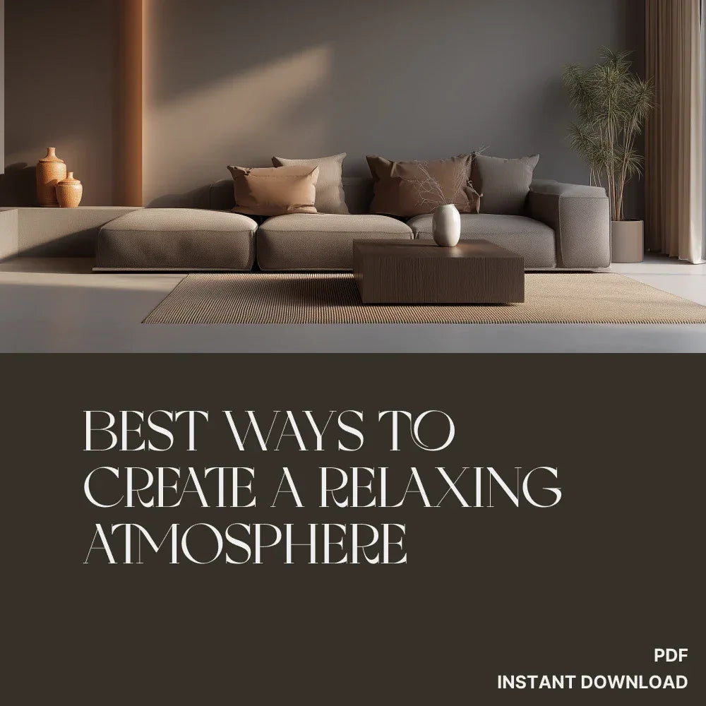 Best Ways to Create a Relaxing Atmosphere Checklist | Printable Home Serenity Guide | Digital Download for Calm & Peaceful Spaces - DSARD