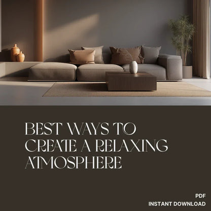 Best Ways to Create a Relaxing Atmosphere Checklist | Printable Home Serenity Guide | Digital Download for Calm & Peaceful Spaces - DSARD