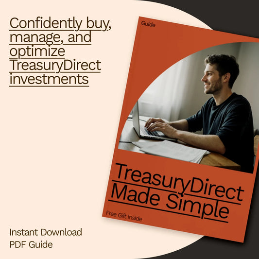 TreasuryDirect Made Simple – Best Treasury Direct Guide for Beginners | Step-by-Step Treasury Bills, Notes & Bonds Digital Guide