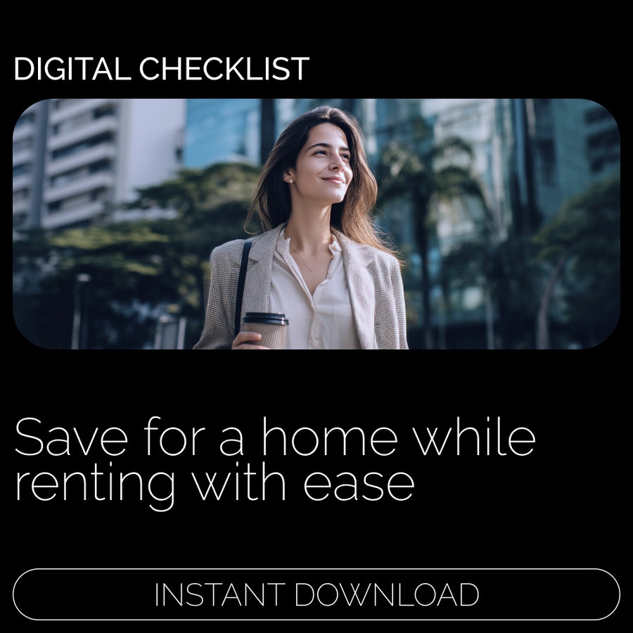 House Savings Made Simple Checklist – How to Save for a House While Renting