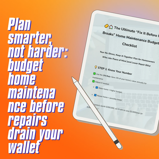 The Ultimate “Fix It Before It Breaks” Home Maintenance Budget Checklist | How Much to Budget for Home Maintenance | Printable Digital Download