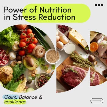 The Power of Nutrition in Stress Reduction | Nutrition and Stress Reduction eBook for Calm, Balance & Resilience