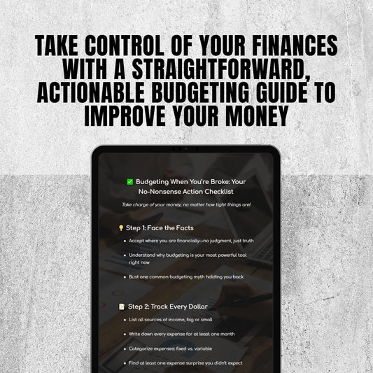 Budgeting When You’re Broke: Your No-Nonsense Action Checklist | How to Budget When You’re Broke | Printable Budget Checklist for Beginners